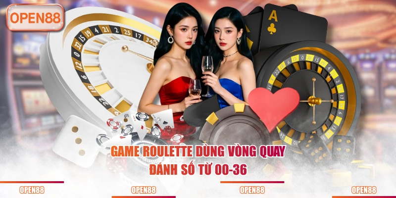 Game Roulette dùng vòng quay đánh số từ 00-36